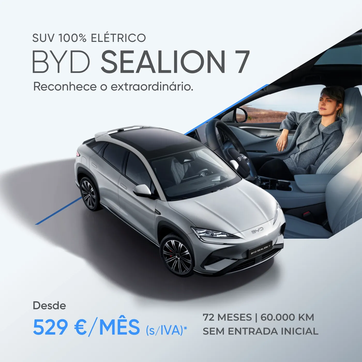 Uma imagem publicitária de renting do BYD SEALION 7 com o texto "Reconhece o extraordinário.", apresentando uma vista aérea oblíqua de um carro prateado BYD Sealion 7 à esquerda e, à direita, uma foto de uma mulher ao volante, sorrindo.