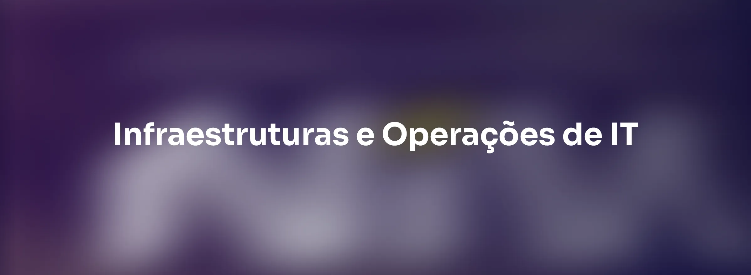 Infraestruturas e Operações de it
