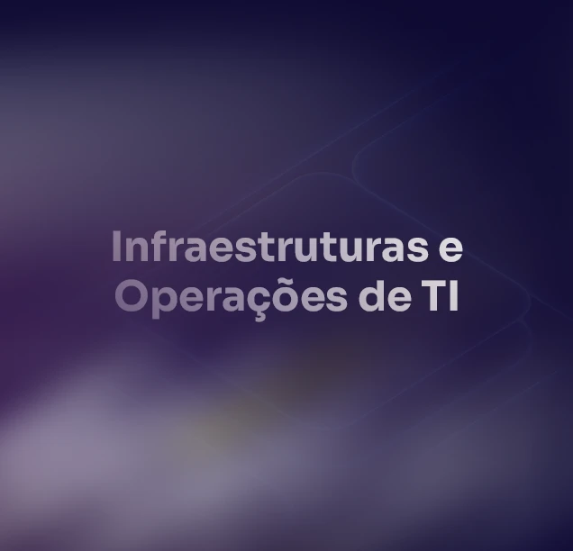 Infraestruturas e Operações de it